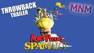 Spamalot Throwback Trailer (MNM Theatre Company)