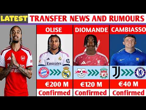 🚨 LATEST CONFIRMED TRANSFERS & RUMOURS!🚨🔥OLISE TO REAL MADRID,BARCOLA TO ARSENAL