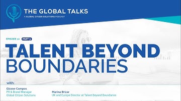 Talent Beyond Boundaries - The Global Talks Podcast (part3/3)