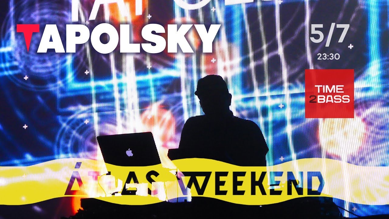 20180705 TAPOLSKY - ATLAS WEEKEND 2018 