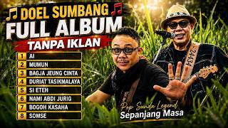DOEL SUMBANG FULL ALBUM TANPA IKLAN🎵Lagu Sunda Legendaris Paling Dicari 2026| ai,mumun #doelsumbang