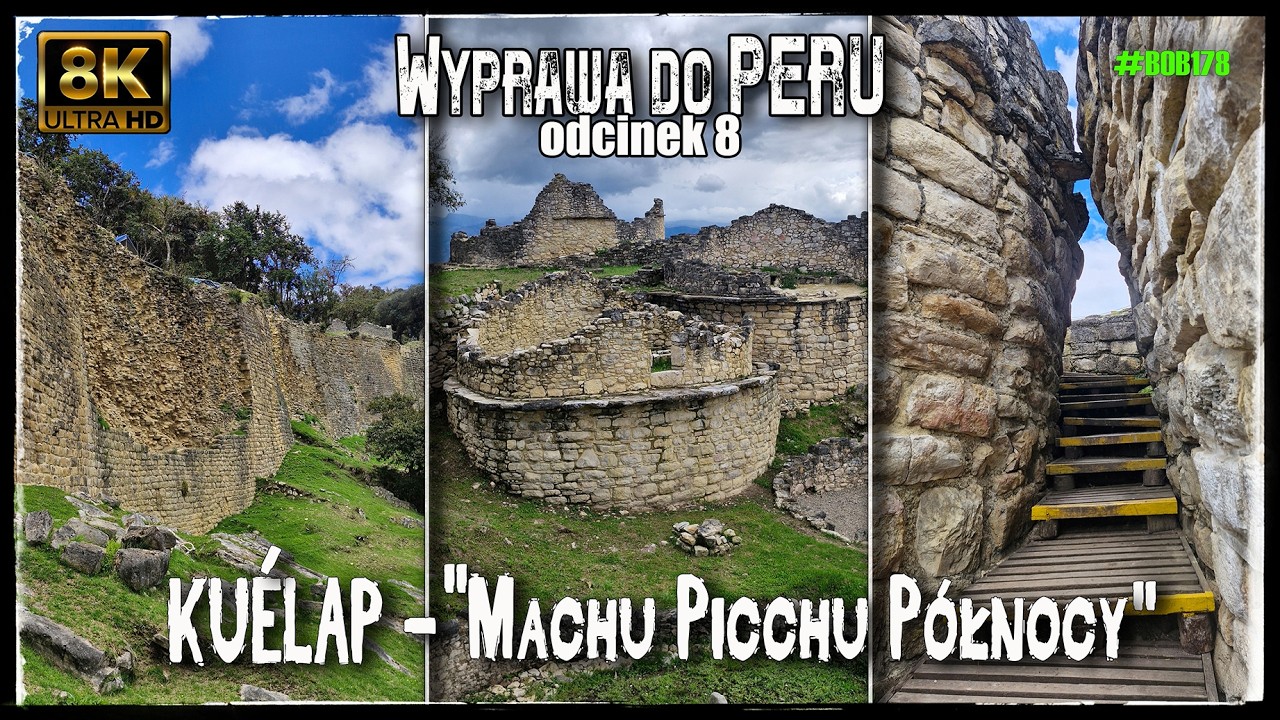 Wyprawa do Peru 8 - Kuelap 