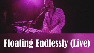 Floating Endlessly (Live)