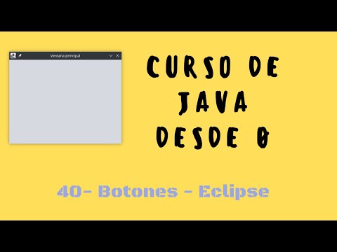 40. JButton | Interfaz gráfica Eclipse | Curso de Java desde cero
