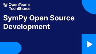 Full Episode 47: SymPy - Open Source Directions hosted by OpenTeams Guide