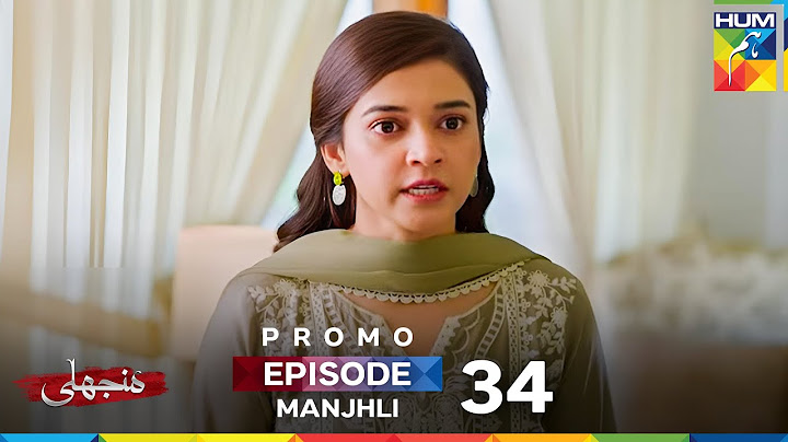 Manjhli - Episode 34 Promo - 16 July 2025 At 07 PM Only On HUM TV