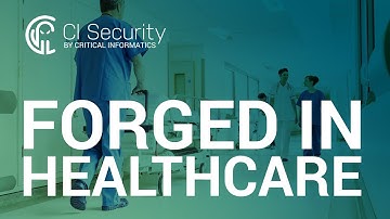 Critical Insight: Forged in Healthcare Cybersecurity