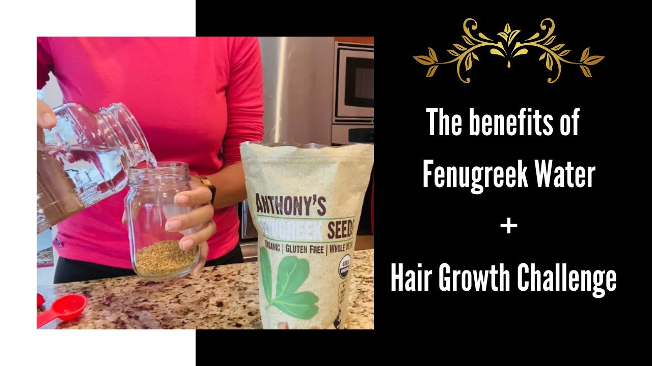The benefits of Fenugreek water + Hair Growth Challenge YouTube