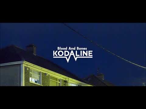 Blood And Bones - Kodaline