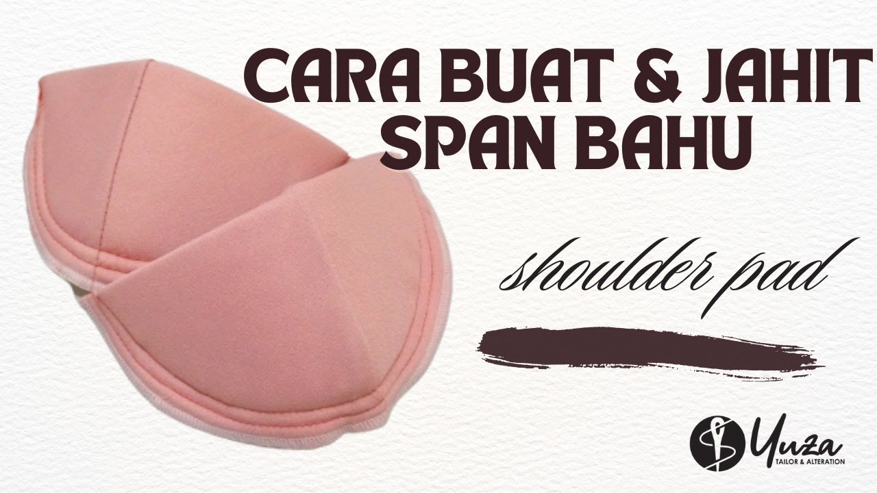 cara buat dan jahit span bahu | shoulder pad