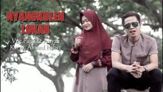 NYANGKOLEH LOKAH (icha fajar) VIDEO LIRIK