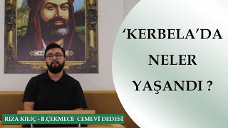 Kerbelada Neler Yaşandi ?