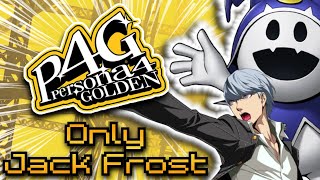 Can You Beat Persona 4 With Only Jack Frost!?