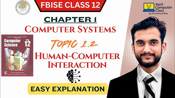 FBISE Class 12 Computer Chapter 1 | Human-Computer Interaction | Topic 1.2 Full Explanation in Urdu