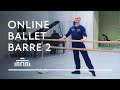 Ballet Barre 2 Online Ballet Class Dutch National Ballet 