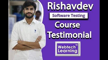 Software Testing Training Testimonial By Rishab at WebtechLearning