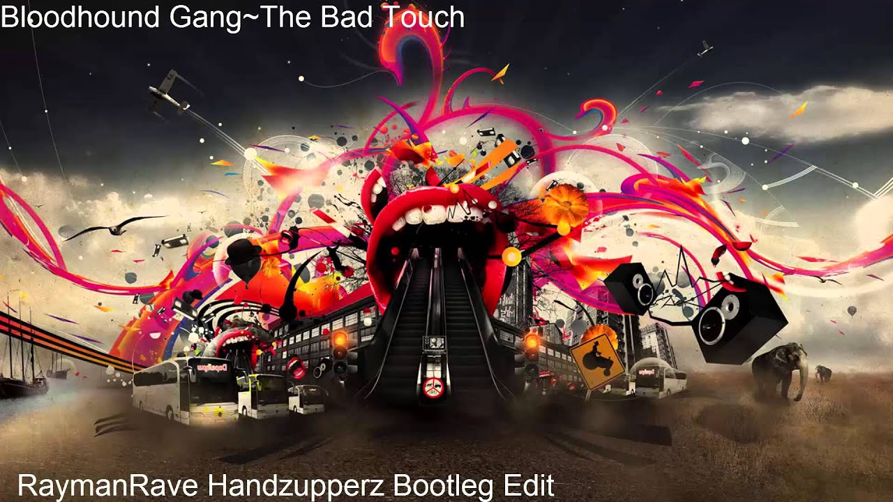 Bloodhound Gang - The Bad Touch (RaymanRave & HandzUpperz Bootleg Edit)