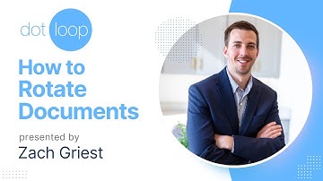 How to Rotate Documents in Dotloop