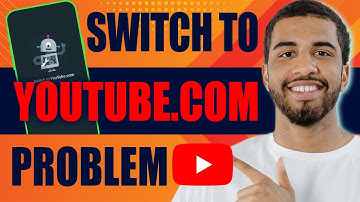 How to Fix Switch to YouTube.com Problem (2025)