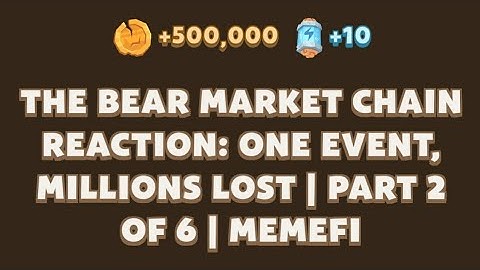 THE BEAR MARKET CHAIN REACTION: ONE EVENT, MILLIONS LOST IPART 2 OF 6 IMemefi New Video Code |MEMIFI