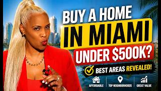 Can You Afford Miami in 2026? Best Areas to Buy a Home Under $500K (Hidden Gems Revealed!)