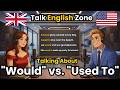 Would vs Used To in English | Easy English Conversation Practice for Beginner
