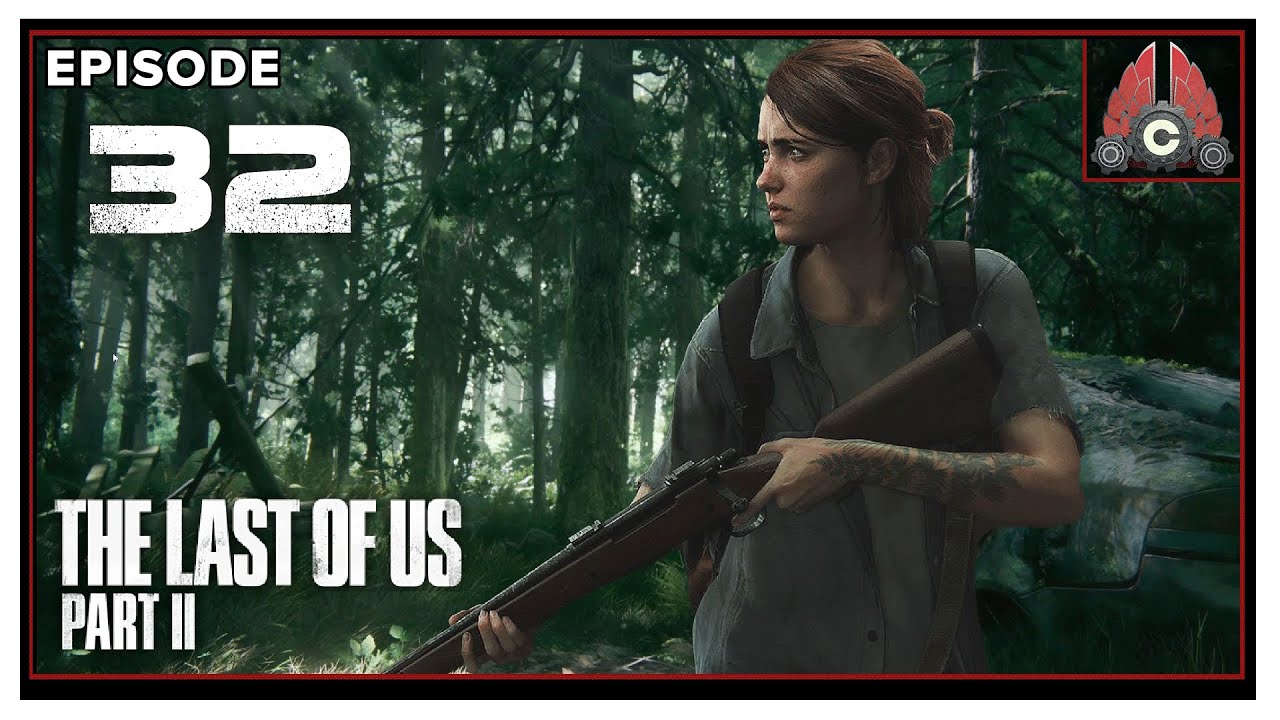 Let's Play The Last Of Us Part 2 With CohhCarnage (Thanks To Sony For Access!) - Episode 32