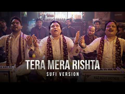 Tera Mera Rishta- Sufi Version | Awarapan 2 | Niazi Nizami Brothers, Mithoon, Pritam, Mustafa