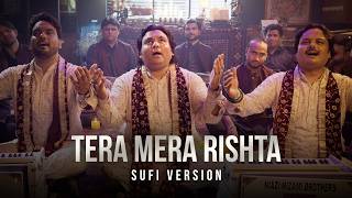 Tera Mera Rishta- Sufi Version | Awarapan 2| Emraan| Niazi Nizami Brothers, Mithoon, Pritam, Mustafa