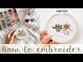 EMBROIDERY 101 // How to embroider for beginners - What you need to start - step by step tutorial