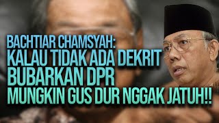Play video: BACHTIAR CHAMSYAH: BUKAN KARENA PANSUS BULOGGATE, GUS DUR JATUH KARENA DEKRIT PEMBUBARAN DPR!!