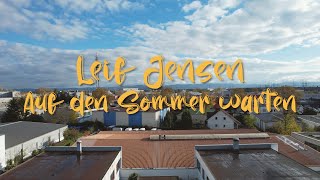 Leif Jensen - Auf den Sommer warten (Offizielles Musikvideo)