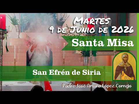✅ MISA DE HOY martes 9 de Junio del 2026 - Padre Arturo Cornejo