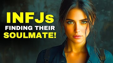 Waarom een ​​INFJ zijn/haar soulmate MOET vinden! Anders zal dit gebeuren