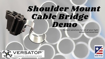 Versatop Quick Shoulder Mount Cable Bridge utilizing our very own Versatop Shoulder BlockTM