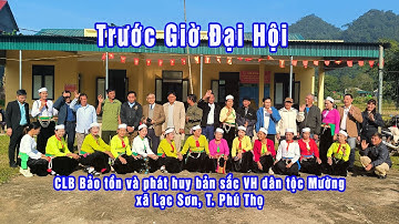 Trước giờ Đại hội CLB Bảo tồn và phát huy bản sắc VH dân tộc Mường xã Lạc Sơn, tỉnh Phú Thọ