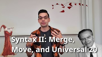 Week 5.2 Syntax II: Merge, Move, and Universal 20