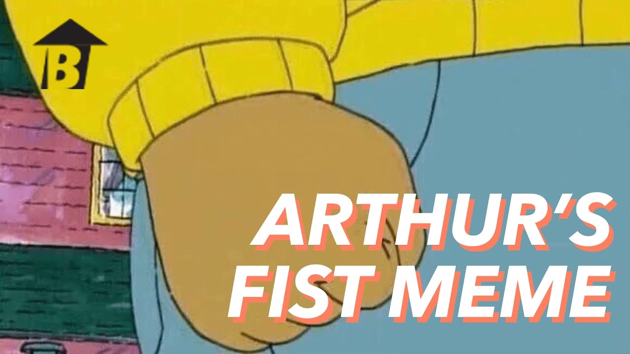 Arthurs Fist Meme YouTube