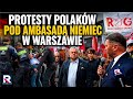 Protesty Polaków pod ambasadą Niemiec w Warszawie | Republika Nocą