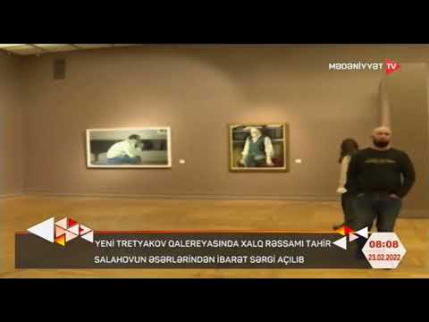 Yeni Tretyakov Qalereyasında Xalq rəssamı Tahir Salahovun əsərlərindən ibarət sərgi açılıb