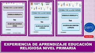 EXPERIENCIA DE APRENDIZAJE EDUCACION RELIGIOSA NIVEL PRIMARIA