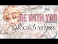 Be with you ( Idolish7 - Vocal Analysis