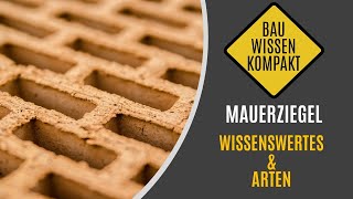 Mauerwerksbau: Mauerziegel - Wissenswertes & Arten  - KOMPAKT ERKLÄRT
