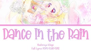Dance In The Rain  Hoshimiya Ichigo  Aikatsu  S Romkaneng