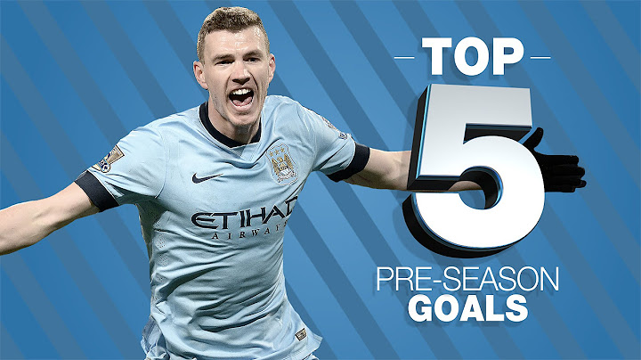 Top 5 Man City pre-season goals