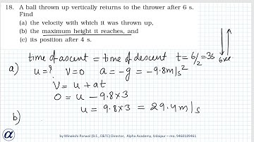 Q18 Ch10 Class IX A ball thrown up vertically returns to the thrower after 6s. Find(a) The SCIENCE