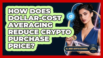 How Does Dollar-Cost Averaging Reduce Crypto Purchase Price? - All About Crypto Exchanges