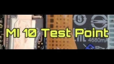 Xiaomi Mi 10 Test Point | Reboot to EDL Mode 9008 #gsmsanjoy