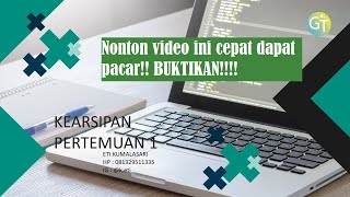 Kearsipan - Arsip dan Kearsipan (Pertemuan 1)