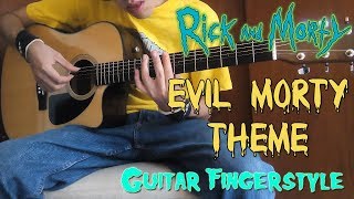 Video thumbnail of "Evil Morty Theme『Guitar Fingerstyle Cover by LordGamers』【Rick and Morty】"